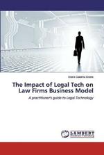 The Impact of Legal Tech on Law Firms Business Model