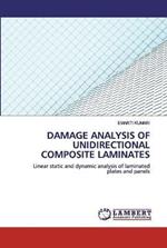 Damage Analysis of Unidirectionalcomposite Laminates