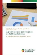 A Definicao dos Beneficiarios de Politicas Publicas