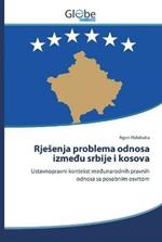 Rjesenja problema odnosa izmedu srbije i kosova