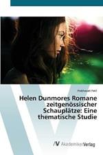 Helen Dunmores Romane zeitgenoessischer Schauplatze: Eine thematische Studie