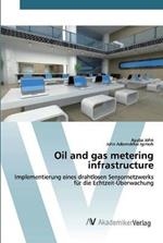 Oil and gas metering infrastructure