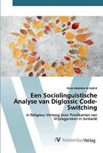 Een Sociolinguistische Analyse van Diglossic Code-Switching