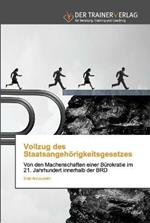 Vollzug des Staatsangehoerigkeitsgesetzes