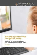 Bewerbungsinterviews in digitalen Zeiten