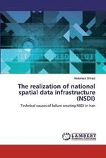 The realization of national spatial data infrastructure (NSDI)