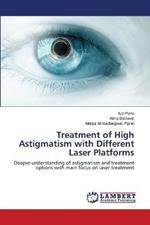 Treatment of High Astigmatism with Different Laser Platforms
