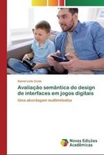 Avaliacao semantica do design de interfaces em jogos digitais