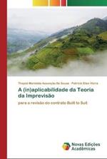 A (in)aplicabilidade da Teoria da Imprevisao