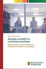 Atuacao contabil na contemporaneidade