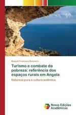Turismo e combate da pobreza: referencia dos espacos rurais em Angola