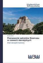 Poznawanie sekretow Kosmosu w czasach starozytnych