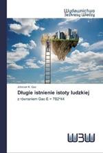 Dlugie istnienie istoty ludzkiej