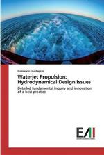 Waterjet Propulsion: Hydrodynamical Design Issues