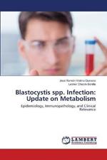 Blastocystis spp. Infection: Update on Metabolism