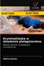 Kryminalistyka w dziedzinie pielegniarstwa