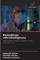 Remediacja mikrobiologiczna