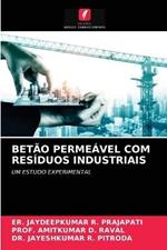 Betao Permeavel Com Residuos Industriais