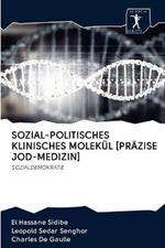 Sozial-Politisches Klinisches Molekul [prazise Jod-Medizin]