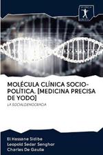 Molecula Clinica Socio-Politica. [medicina Precisa de Yodo]