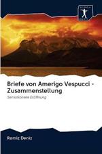 Briefe von Amerigo Vespucci - Zusammenstellung