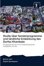 Studie uber Sonderprogramme und landliche Entwicklung des Dorfes Khambale