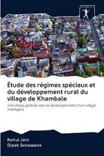 Etude des regimes speciaux et du developpement rural du village de Khambale