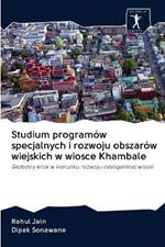 Studium programow specjalnych i rozwoju obszarow wiejskich w wiosce Khambale