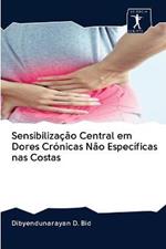 Sensibilizacao Central em Dores Cronicas Nao Especificas nas Costas