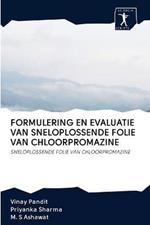 Formulering En Evaluatie Van Sneloplossende Folie Van Chloorpromazine