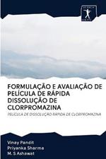 Formulacao E Avaliacao de Pelicula de Rapida Dissolucao de Clorpromazina