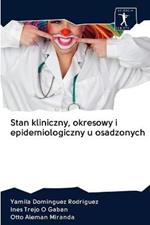 Stan kliniczny, okresowy i epidemiologiczny u osadzonych