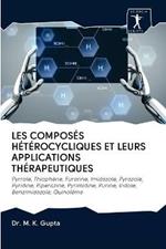 Les Composes Heterocycliques Et Leurs Applications Therapeutiques