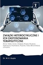 ZwiAzki Heterocykliczne I Ich Zastosowania Terapeutyczne