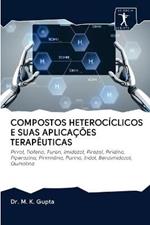 Compostos Heterociclicos E Suas Aplicacoes Terapeuticas