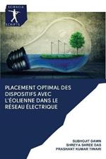 Placement optimal des dispositifs avec l'eolienne dans le reseau electrique