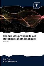 Theorie des probabilites et statistiques mathematiques