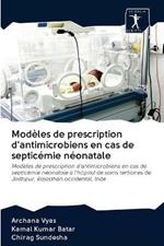 Modeles de prescription d'antimicrobiens en cas de septicemie neonatale
