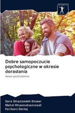 Dobre samopoczucie psychologiczne w okresie dorastania