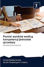 Pomiar wynikow wedlug kompetencji jednostek sprzedazy