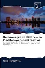 Determinacao da Eficiencia do Modelo Exponencial-Gamma