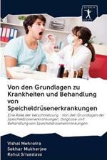 Von den Grundlagen zu Krankheiten und Behandlung von Speicheldrusenerkrankungen