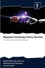 Wywiad handlowy firmy Serima