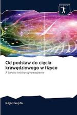 Od podstaw do ciecia krawedziowego w fizyce