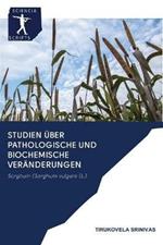 Studien uber pathologische und biochemische Veranderungen