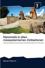 Diplomatie in alten mesopotamischen Zivilisationen