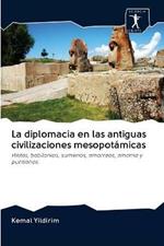 La diplomacia en las antiguas civilizaciones mesopotamicas