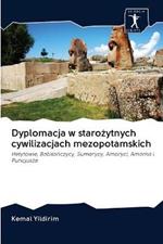 Dyplomacja w starozytnych cywilizacjach mezopotamskich