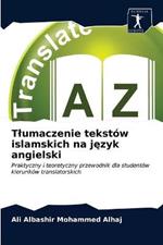 Tlumaczenie tekstow islamskich na jezyk angielski