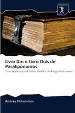 Livro Um e Livro Dois de Paralipomenos